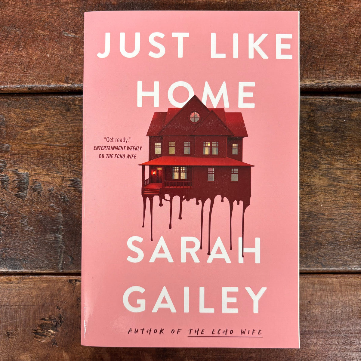 Just Like Home - Sarah Gailey - Macmillan Publishers