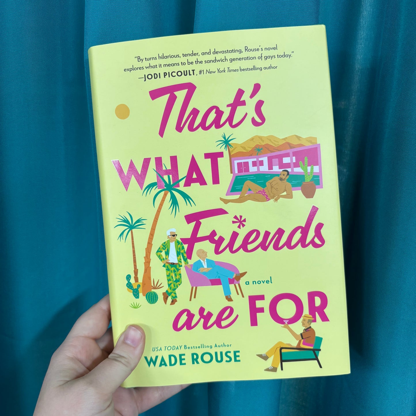 That's What Friends Are For - Wade Rouse - Harper Collins