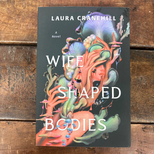 Wife Shaped Bodies - Laura Cranehill - AZB