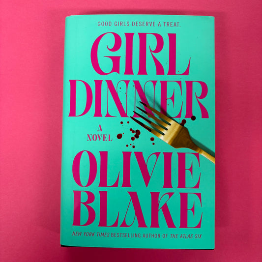 Girl Dinner - Olivie Blake - Macmillan Publishers