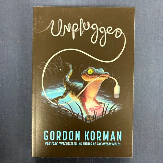 Unplugged - Gordon Korman - Harper Collins