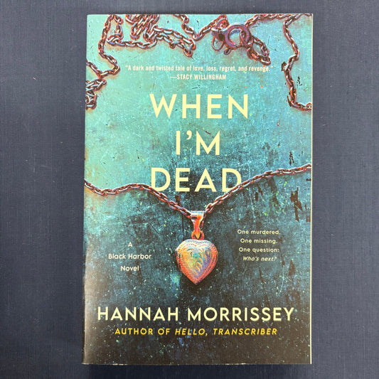 When I'm Dead - Hannah Morrissey - Macmillan Publishers