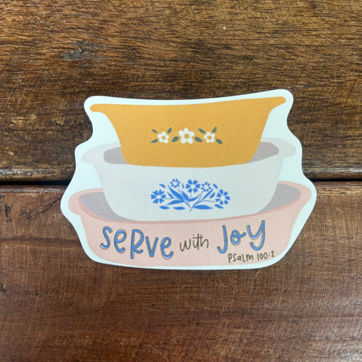 Serve With Joy Baking Dishes Vinyl Sticker - Kingfolk Co.