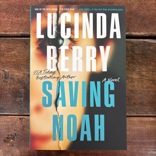 Saving Noah - Lucinda Berry - Sourcebooks