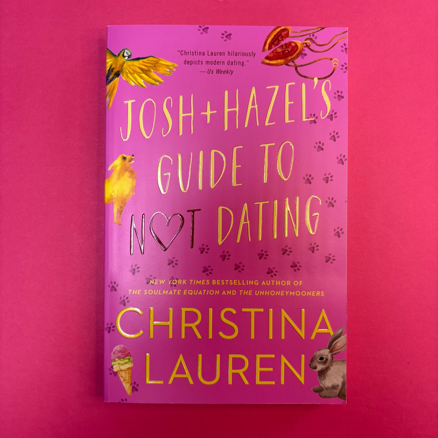 Josh And Hazel's Guide To Not Dating - Christina Lauren - Simon And Schuster