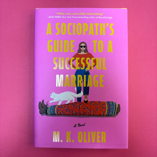 Sociopath's Guide To A Successful Marriage - M.K. Oliver - Simon and Schuster