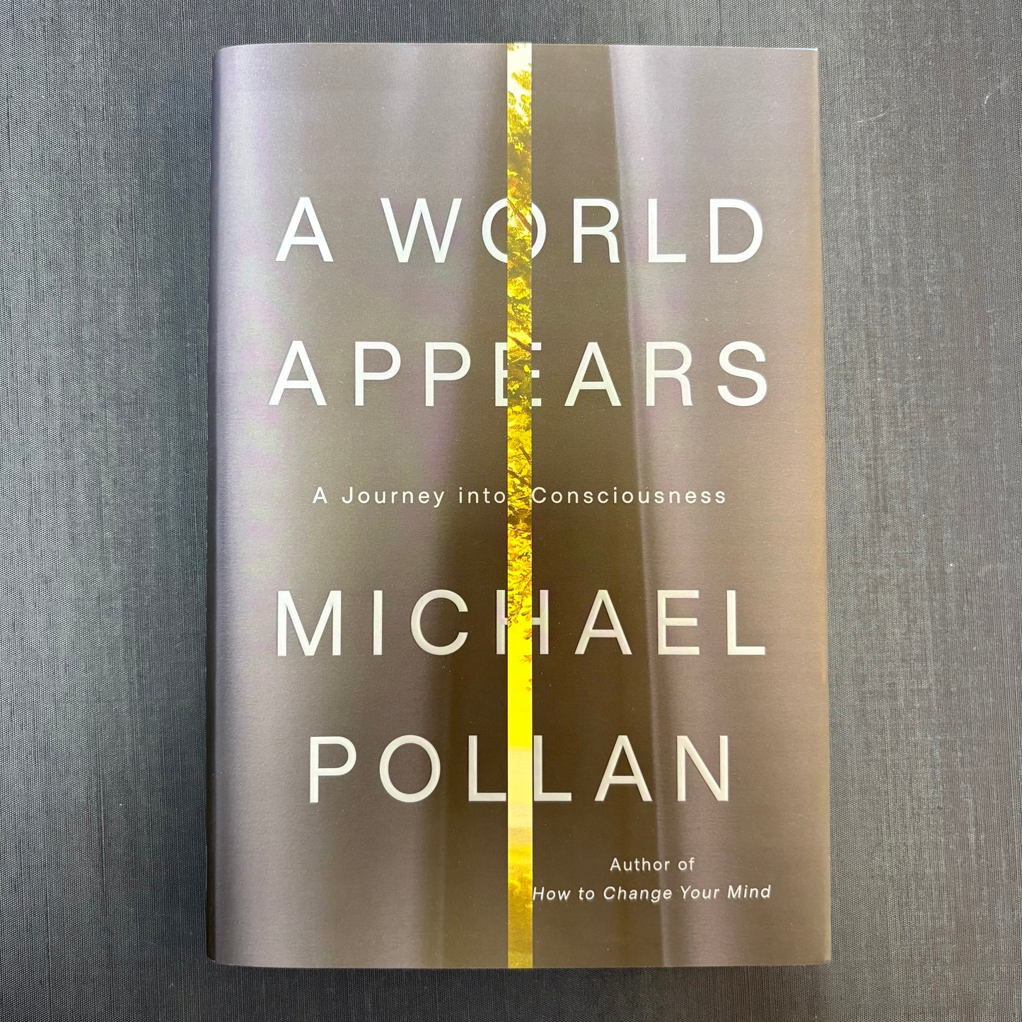 A World Appears - Michael Pollan - AZB