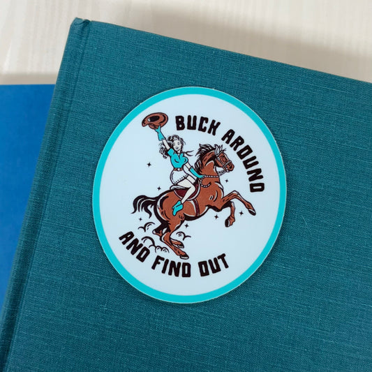 Buck Around Sticker - Mugsby