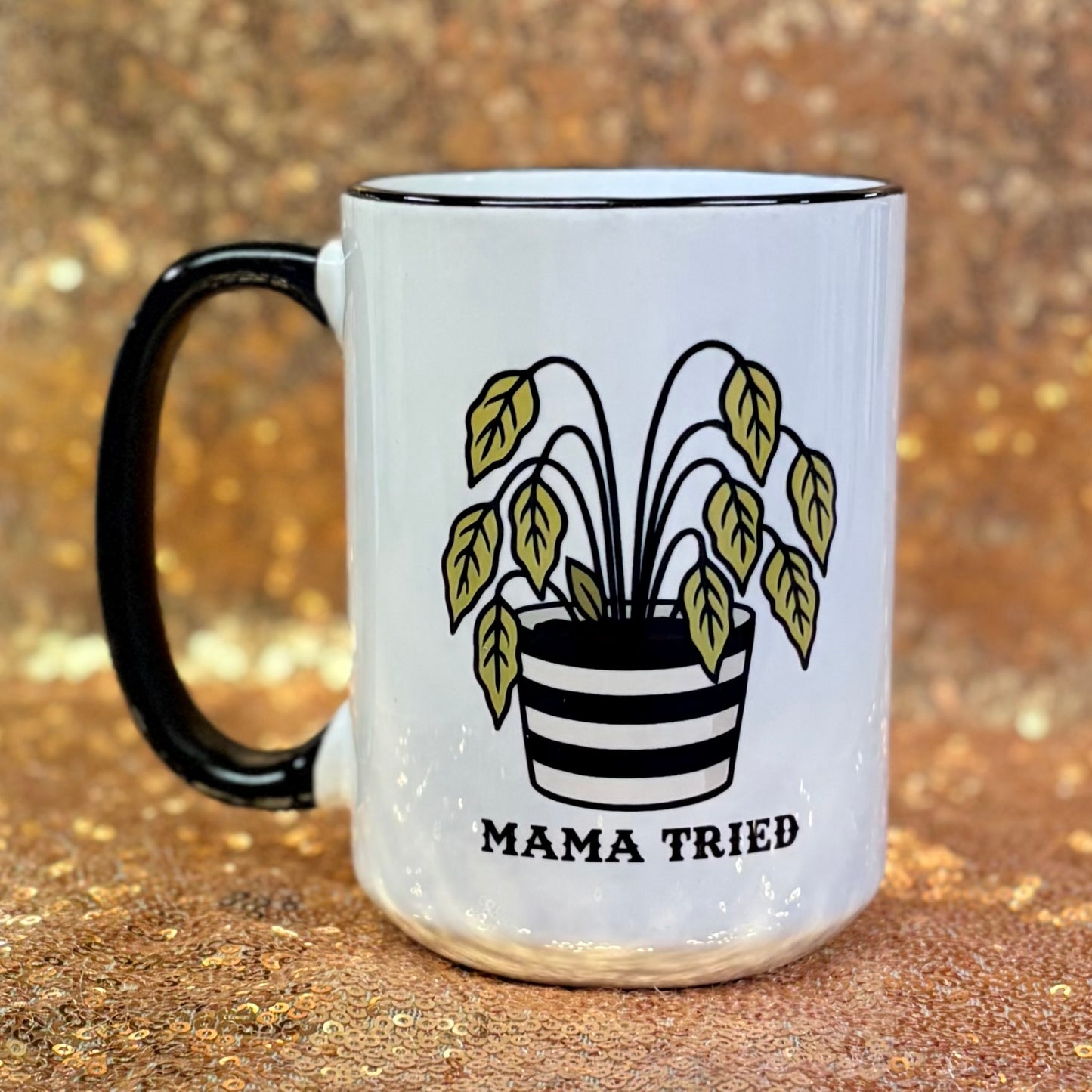 Mama Tried Plant Mug - Mugsby