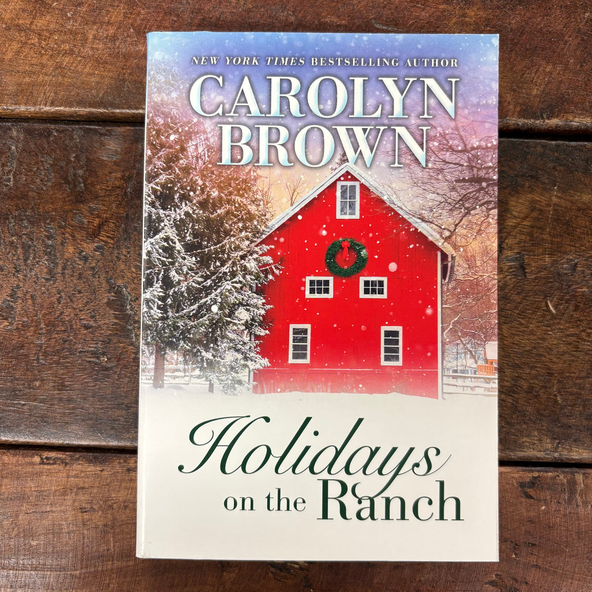 Holidays on the Ranch - Carolyn Brown - Sourcebooks