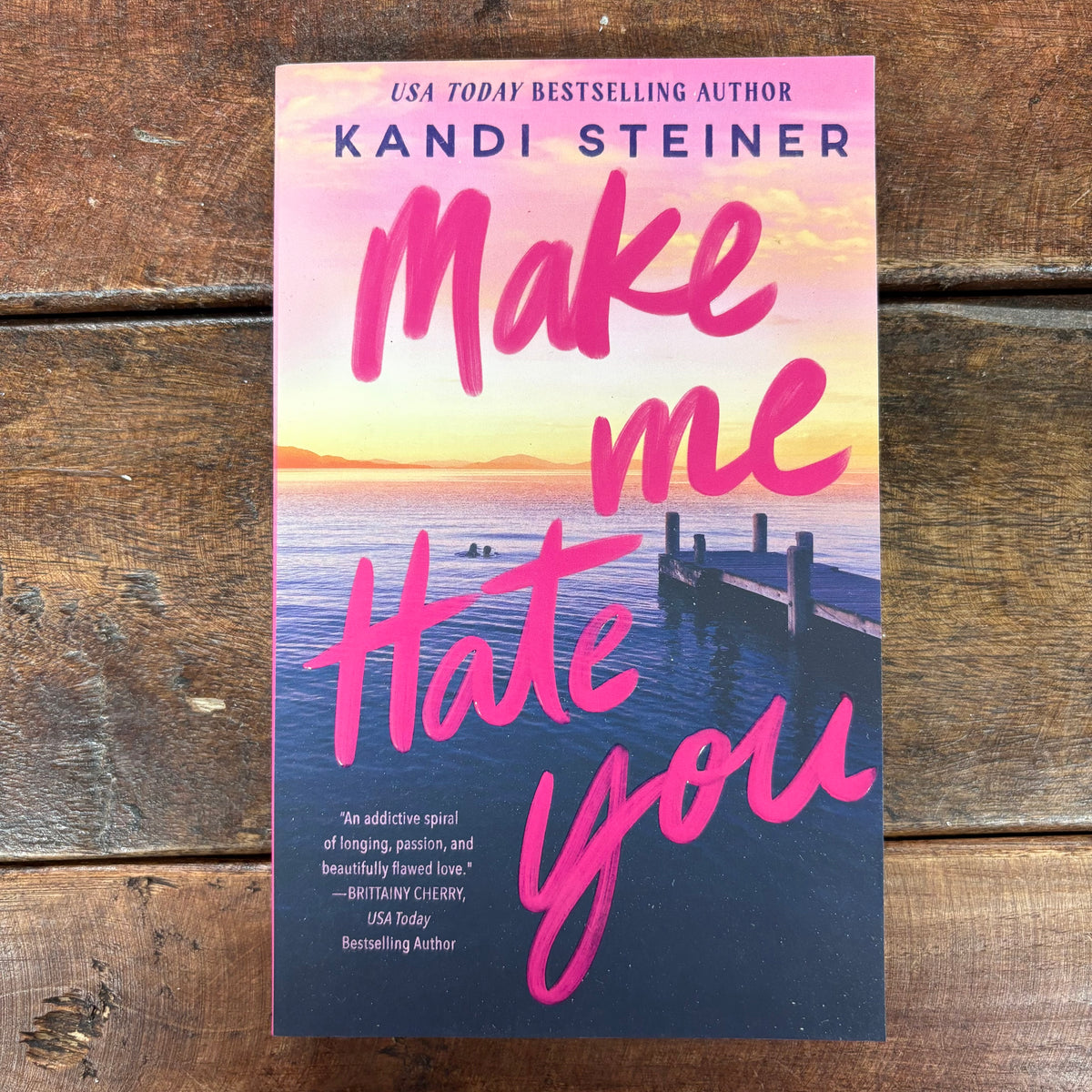 Make Me Hate You - Kandi Steiner - Simon and Schuster