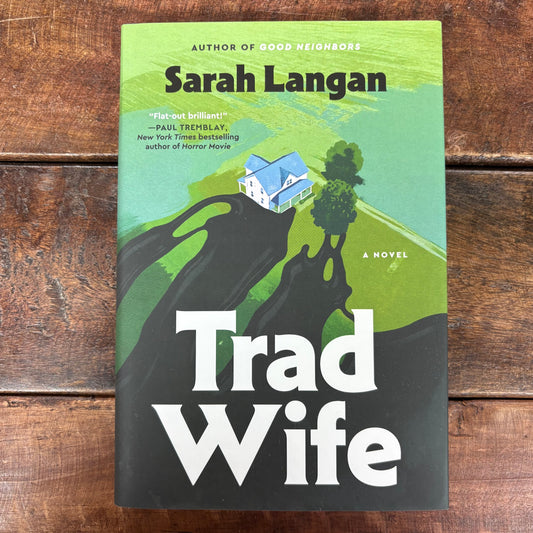 Trad Wife - Sarah Langan - Simon and Schuster