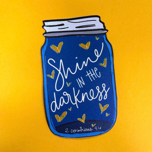 Shine In Darkness Sticker - Kingfolk Co.