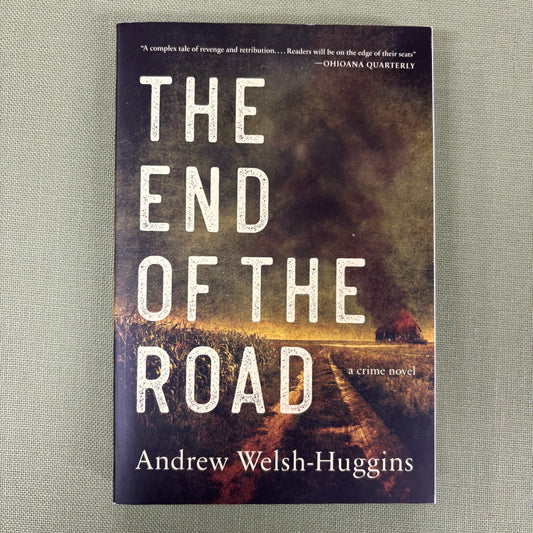 End Of The Road - Andrew Welsh-Huggins - Simon and Schuster
