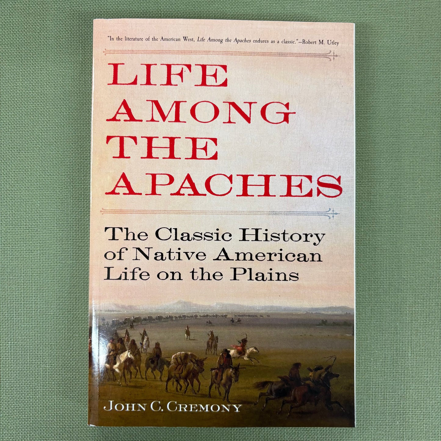 Life Among The Apaches - John C. Cremony - Simon and Schuster
