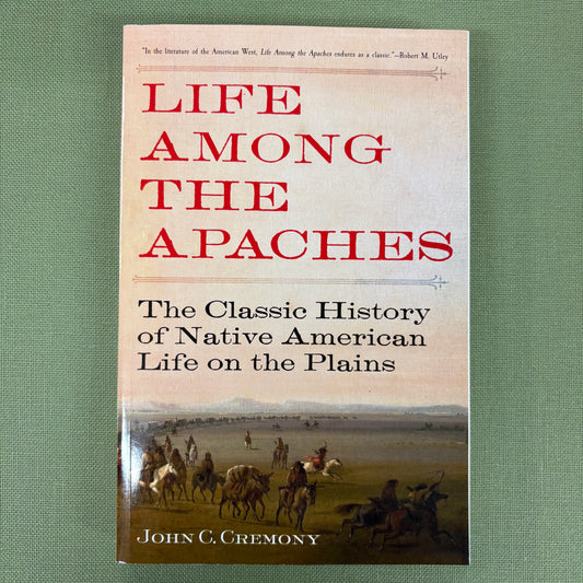 Life Among The Apaches - John C. Cremony - Simon and Schuster