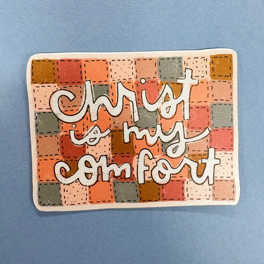 Christ Is My Comfort Quilted Sticker - Kingfolk Co.