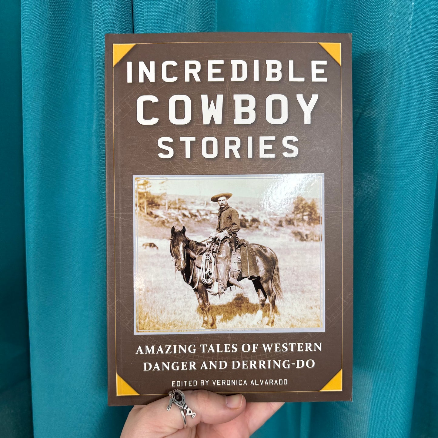 Incredible Cowboy Stories - Simon and Schuster