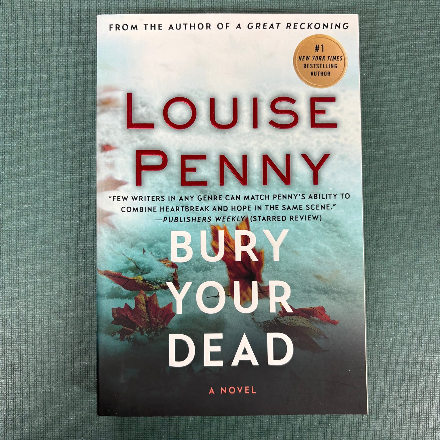 Bury Your Dead - Louise Penny - Macmillan Publishers