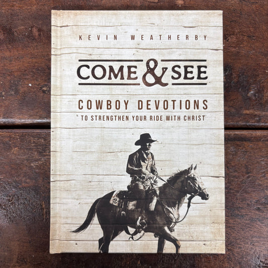 Come and See - Cowboy Devotions - Harper Collins