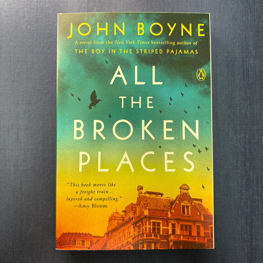 All The Broken Places - John Boyne - AZB