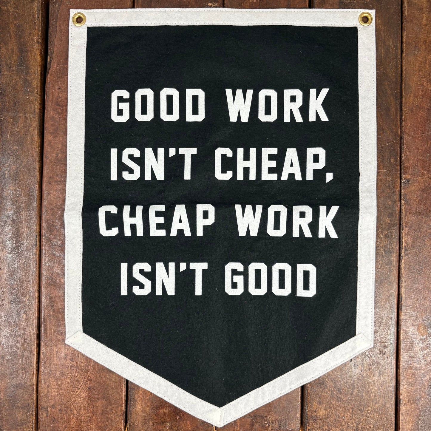 Good Work Isn't Cheap Flag - Oxford Pennant