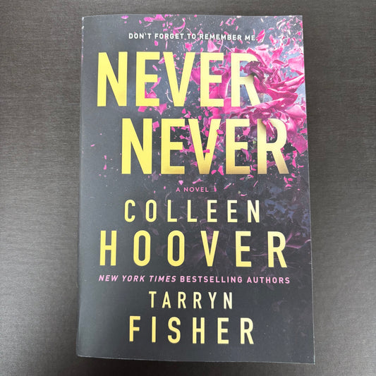 Never Never - Colleen Hoover and Tarryn Fisher - Harper Collins