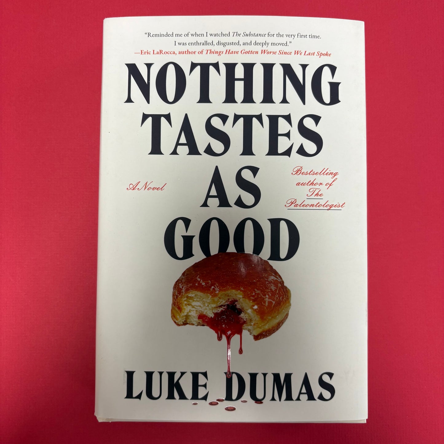 Nothing Tastes As Good - Luke Dumas - Simon and Schuster
