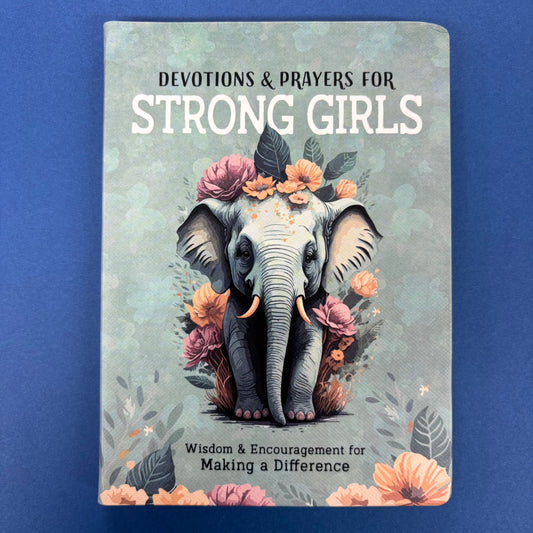 Devotions and Prayers For Strong Girls - Barbour Publishing