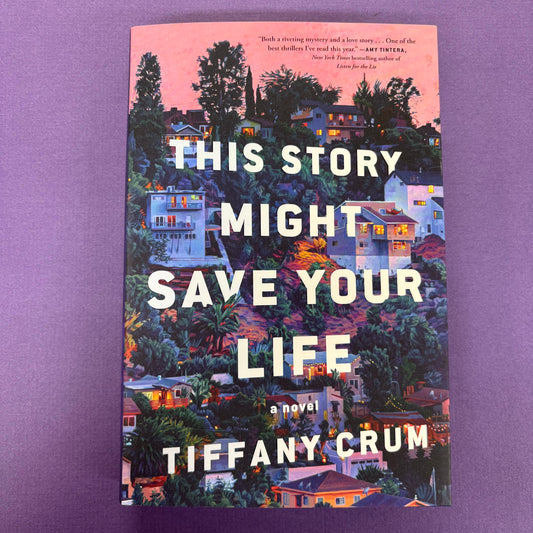 This Story Might Save Your Life - Tiffany Crum - Macmillan Publishers