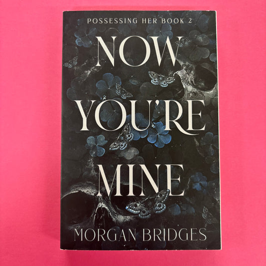 Now You're Mine - Morgan Bridges - BOUT