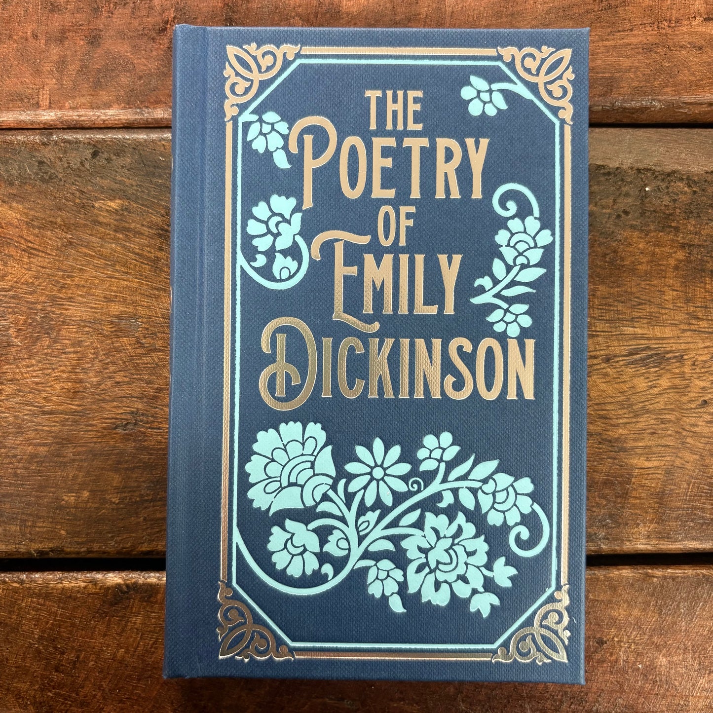 Poetry Of Emily Dickinson - Arcturus Ornate Classics - Texas Bookman