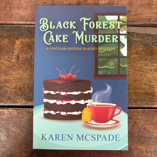 Black Forest Cake Murder - Karen McSpade - BKBY