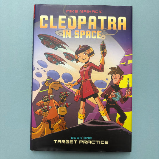 Cleopatra In Space - Book One - Mike Maihack - BKBY