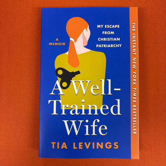 Well-Trained Wife - Tia Levings - Macmillan Publishers