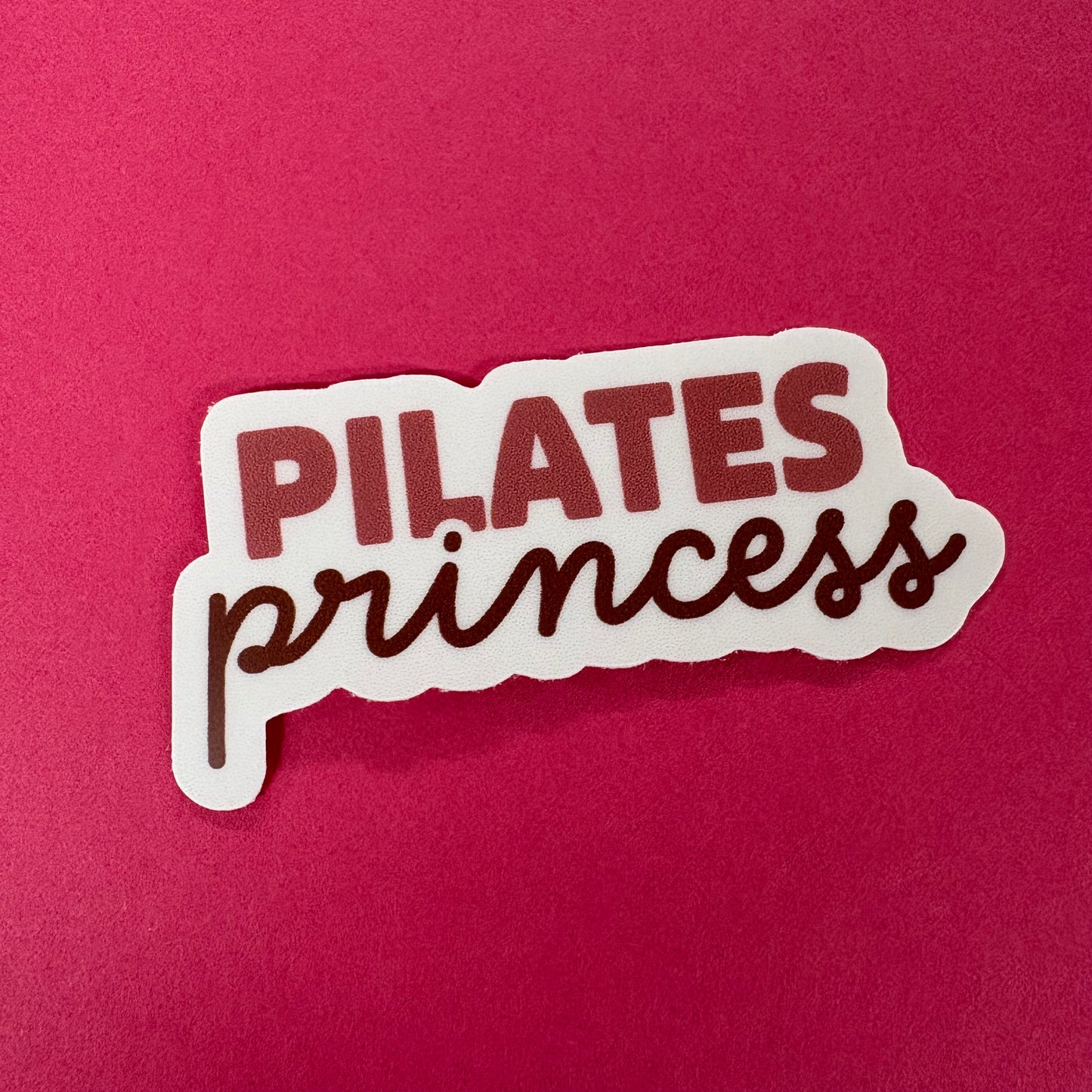 Pilates Princess Sticker - Big Moods