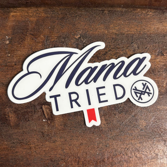 Mama Tried Sticker - Mad Hatter Co.