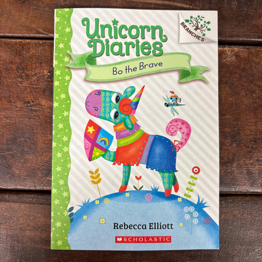 Unicorn Diaries - Bo The Brave - Rebecca Elliott - Scholastic