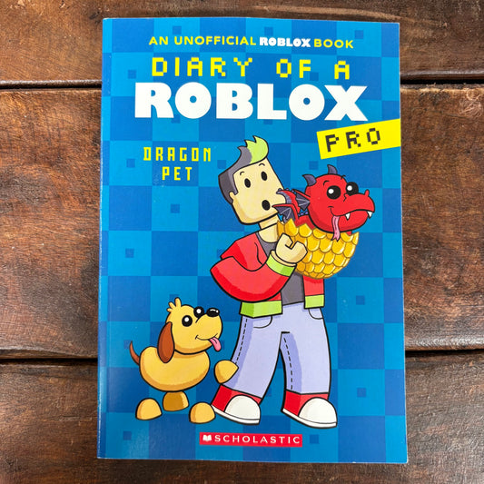 Diary Of A Roblox Pro - Dragon Pet - Scholastic