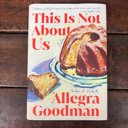 This Is Not About Us - Allegra Goodman - AZB