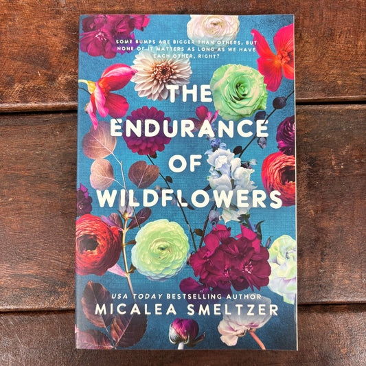 Endurance Of Wildflowers - Micalea Smeltzer - Simon and Schuster