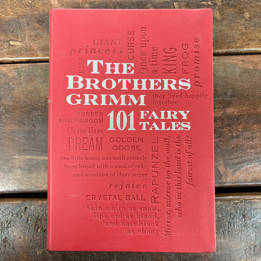 Brothers Grimm: 101 Fairy Tales - Wilhelm Grimm - Simon and Schuster