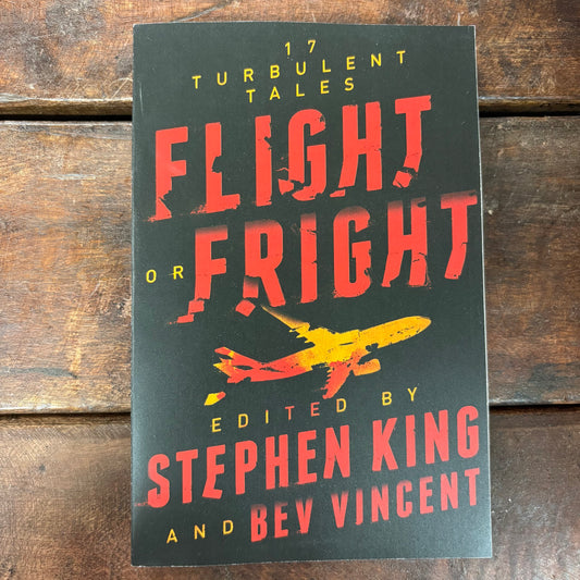 Flight Or Fright - Edited by Stephen King and Bev Vincent - Simon and Schuster