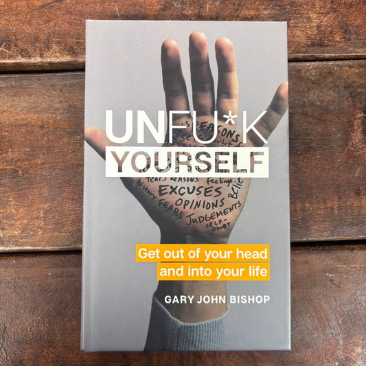 Unfu*k Yourself - Gary John Bishop - BKBY