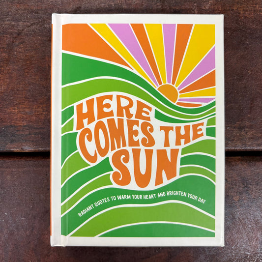 Here Comes The Sun - Hachette Book Group