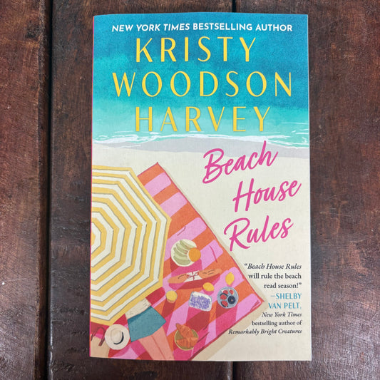 Kristy Woodson Harvey - Beach House Rules - Simon and Schuster