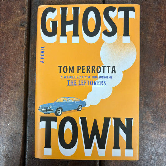 Ghost Town - Tom Perrotta - Simon and Schuster