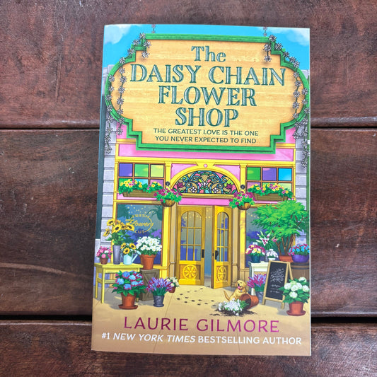 Daisy Chain Flower Shop - Laurie Gilmore - Harper Collins