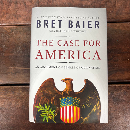 Case For America - Bret Baier - Harper Collins