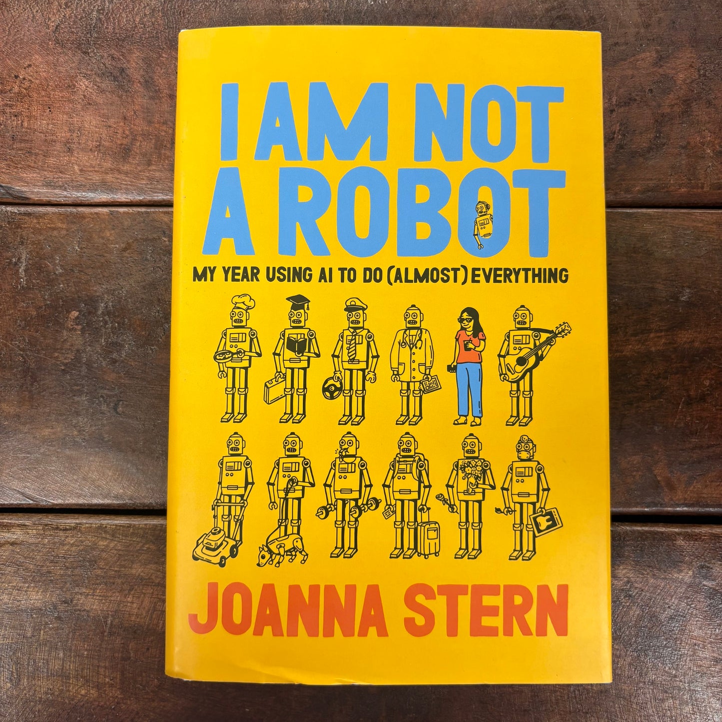 I Am Not A Robot - Joanna Stern - Harper Collins